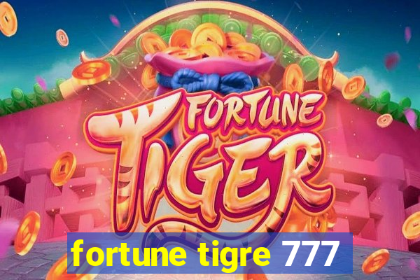 fortune tigre 777